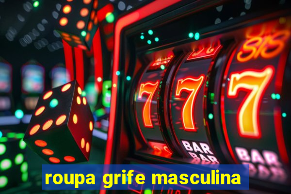 roupa grife masculina